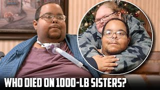 Who died on 1000lb Sisters Tragic Deaths till 2024 [upl. by Ul995]