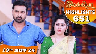 Ilakkiya Serial  EP 651 Highlights  19th Nov 2024  Shambhavy  Nandan  Sushma Nair [upl. by Atrebor]