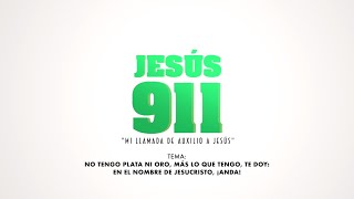 Jesús 911 NO TENGO PLATA NI ORO MÁS LO QUE TENGO TE DOY EN EL NOMBRE DE JESUCRISTO ¡ANDA [upl. by Petua]