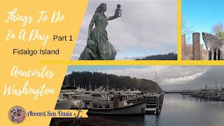 Anacortes Washington Things To Do In A Day [upl. by Herates]