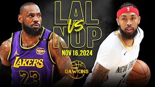 Los Angeles Lakers vs New Orleans Pelicans Full Game Highlights  Nov 16 2024  FreeDawkins [upl. by Gottwald291]