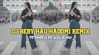 Dj Beby Hau Hadomi Remix  Lagu Timor Leste Foun 🇹🇱  Bass Chutter Revolution [upl. by Perreault]