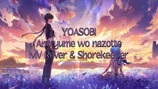 Music Video Rover amp Shorekeeper Wuwa YOASOBI  Tracing That Dream あの夢をなぞって [upl. by Paske]