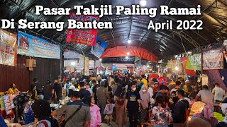 Indonesia Ramadhan Culinary Market  Pasar Takjil Masjid Agung Serang Banten  April 2022 [upl. by Ruenhcs]