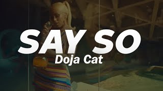 Doja Cat  Say So Lyrics [upl. by Ittam89]