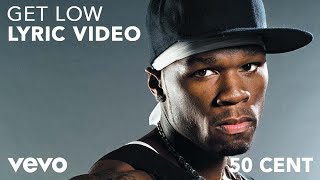 50 Cent  Get Low Lyric Video ft Jeremih TI 2 Chainz [upl. by Yonah958]