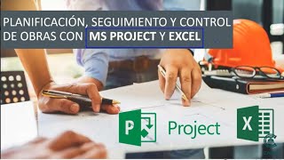 CLASE 14  PLANIFICACIÓN SEGUIMIENTO Y CONTROL DE OBRAS CIVILES CON MS PROJECT Y EXCEL [upl. by Ahsenrat161]