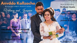 ANVDDO KALLZACHO  Wedding first dance song of Valency and Joaquim  Singer Valency De Calangute [upl. by Refotsirk560]