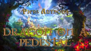 Piers Anthony Xanth 7 Dragon On A Pedestal Audiobook Full [upl. by Vada]