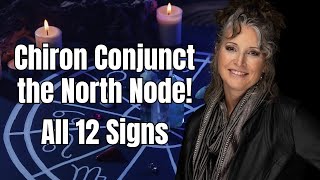 Rewrite Karmic Patterns amp Heal Chiron Conjunct North Node all 12 Signs [upl. by Coney]