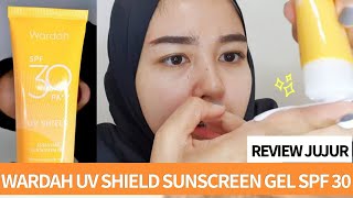 Review WARDAH UV SHIELD ESSENTIAL SUNSCREEN GEL SPF 30 [upl. by Gould]