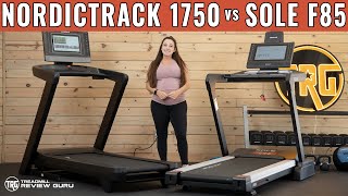 NordicTrack 1750 vs Sole F85 Treadmill Comparison [upl. by Carmelle]