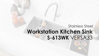 S613WK  VERSA33  Workstation Single Bowl Kitchen Sink  Stylish [upl. by Augustina]