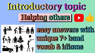 Helping others Introductory topic  ielts speaking part 1  introduction part 1 ieltswithrk [upl. by Eiger781]