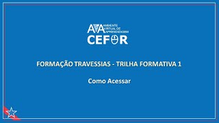 Formação Travessias  Trilha Formativa 1  Como acessar [upl. by Samul]