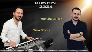 Kum Gibi  Mustafa GÃ¼lcan amp Taha GÃ¼lcan [upl. by Carmelo]