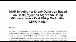 ISAR Imaging for Drone Detection Based on Backprojection Algorithm Using Millimeter Wave Fast Chirp [upl. by Allisurd]