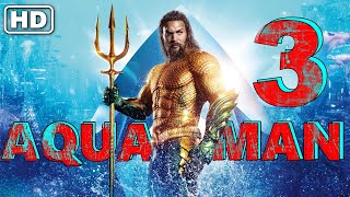 Aquaman 3 Kingdom 2025 Movie  Review amp Explain  Jason Momoa  Timothée Chalamet [upl. by Juback624]