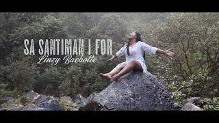 Sa Santiman I For  Linzy Bacbotte  Official Music Video [upl. by Tani265]