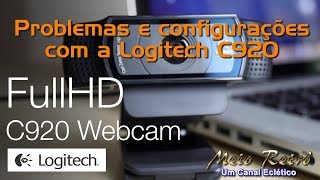 Problemas e configurações com a Logitech C920 [upl. by Charlean584]