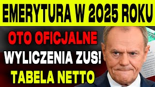 EMERYCI PILNIE MINIMALNA EMERYTURA W 2025 ROKU OTO OFICJALNE WYLICZENIA ZUS TABELA NETTO [upl. by Ailesor]