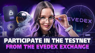 EVEDEX A new hybrid DEX without KYC Participate in the testnet collect badges and earn rewards [upl. by Estel]