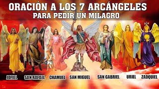 MILAGROSA ORACIÓN A LOS 7 ARCÁNGELES PARA PEDIR UN MILAGRO BENDICION Y PROTECCIÓN  MUY MILAGROSA [upl. by Trebmer]