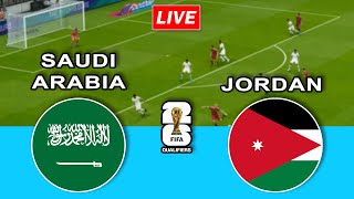 🔴Saudi Arabia vs Jordan  FIFA World Cup Qualifiers  AFC [upl. by Jeavons]