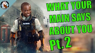 What your main says about you PART 2  Rainbow Six Siege [upl. by Relly]