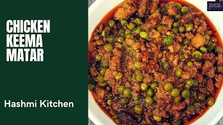 Chicken Keema Matar Recipe  Chicken mince with peas  Hashmi Kitchen [upl. by Suirtimid]