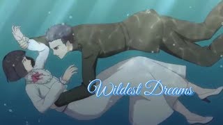 Guomin Laogong Dai Huijia  Wildest Dreams  AMV [upl. by Ltsyrk362]