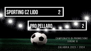 SPORTING CZ LIDO  PRO PELLARO 22  le azioni salienti [upl. by Oznola]