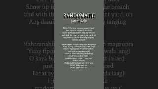 Randomatic  James Reid  lyrics randomatic jamesreid randomaticlyrics [upl. by Ennaer]