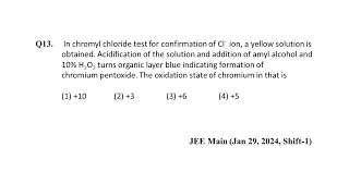 Q13 JEE Main Chemistry PYQ Jan 29 2024 Shift 1  Chromyl Chloride test Redox  NEON JEE NEET [upl. by Eniron292]