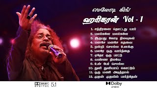 MELODY KING HARIHARAN HITS VOL  1  JUKEBOX  மெலோடி கிங் ஹரிகரன் ஹிட்ஸ் VOL  1 [upl. by Nonnahsed]