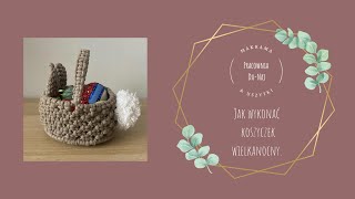 Makramowy koszyczek wielkanocny  współpraca z Fabryka Sznurka  Macrame bascet  Happy easter [upl. by Mogerly]