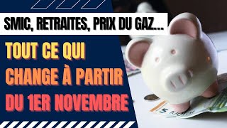 Ce qui change au 1er novembre  SMIC retraites prix du gaz [upl. by Auoh]