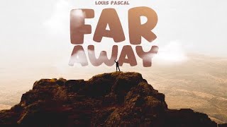 Louis Pascal  Far Away Official Audio feat Vessel Chordrick [upl. by Anayd]