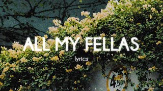 Frizk  ALL MY FELLAS Lyrics [upl. by Neehs]