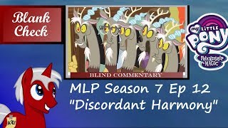 Blind Commentary quotDiscordant Harmonyquot  My Little Pony FiM S7 E12 [upl. by Samoht]