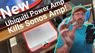 Ubiquiti PowerAmp kills the Sonos Amp Lets set one up [upl. by Sanford]