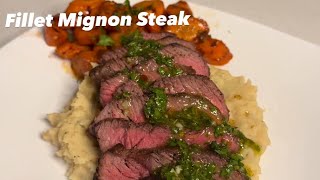 How to make the perfect CHIMICHURRI FILLET MIGNON STEAK with GARLIC CONFIT MASHED POTATOES [upl. by Avla744]