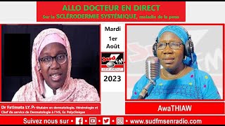 SUD FM DIRECT ALLO DOCTEUR DU 1er AOÛT 2023 SUR LA SCLÉRODERMIE SYSTÉMIQUE AVEC Pr FATIMATA LY [upl. by Rudyard]