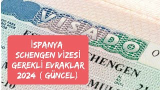 İSPANYA SCHENGEN VİZESİ GEREKLİ EVRAKLAR 2024  GÜNCEL [upl. by Artinad632]