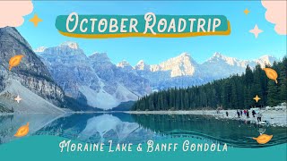 October Roadtrip 🍁  Moraine Lake amp Banff Gondola  Canada [upl. by Animrelliug]