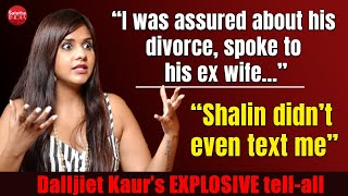 Dalljiet Kaurs EXPLOSIVE chat on ex husband Nikhil Patels allegations separation amp Shalin Bhanot [upl. by Nnylimaj]