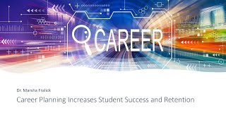 Career Planning Increases Student Success and Retention [upl. by Merow]