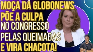 PODE RIR Blogueira da GloboNews culpa deputados de direita pelas queimadas e vira chacota [upl. by Hatch]