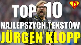 TOP 10  Najlepszych tekstów Jürgena Kloppa [upl. by Moneta]