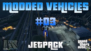 GTA 5 ONLINE  Modded Vehicles 03  Jetpack amp quotAircraft Carrierquot  GER  ENG [upl. by Regan299]